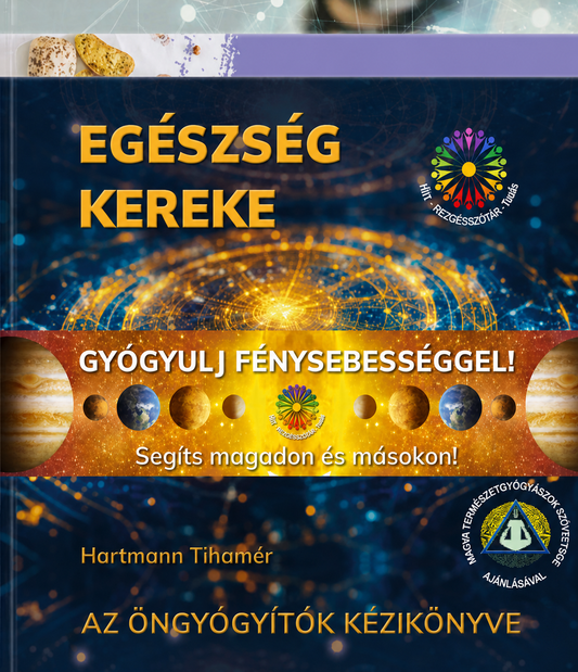 GYÓGYULJ FÉNYSEBESSÉGGEL KÖNYVCSOMAG - AZ ÖNGYÓGYíTÓK KÉZIKÖNYVEI