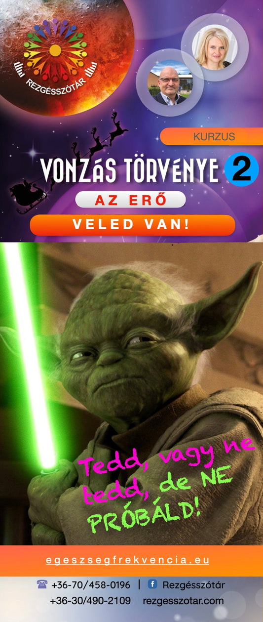 Vonzás Törvénye II.