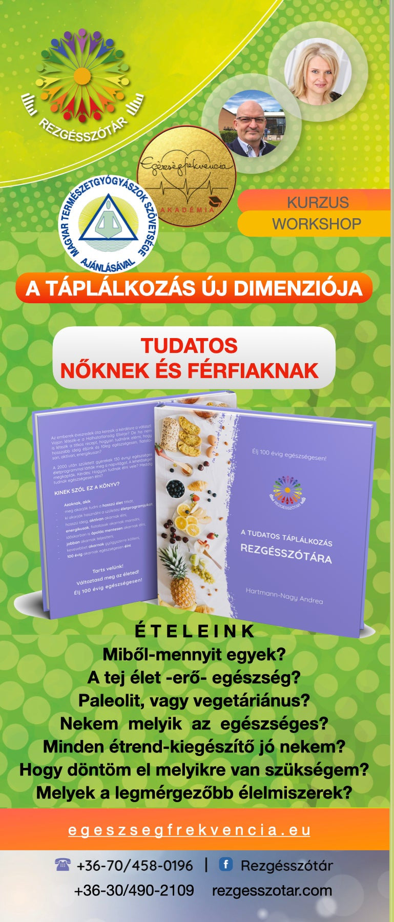 TUDATOS TÁPLÁLKOZÁS NŐKNEK ÉS FÉRFIAKNAK : (Kurzus-Workshop)