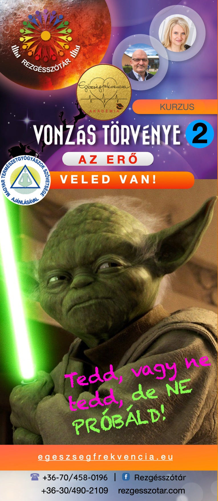 Vonzás Törvénye II.  - (2026.06.28)